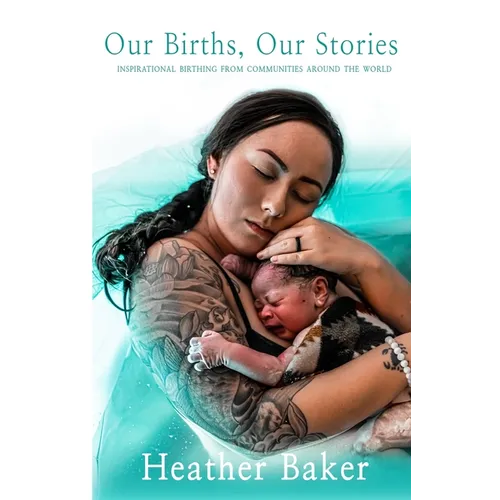 Our Births, Our Stories