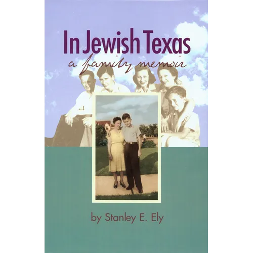 In Jewish Texas: A Family Memoir