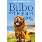 Bilbo the Lifeguard Dog: A true story of friendship and heroism - Paperback