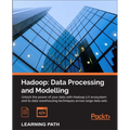 Hadoop: Data Processing and Modelling: Data Processing and Modelling