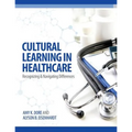 Cultural Learning in Healthcare: Recognizing and Managing Differences