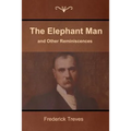 The Elephant Man and Other Reminiscences