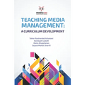 Teaching Media Management: A Curriculum Development