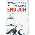 Navigating Life with More Than Enough