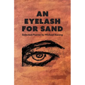 An Eyelash For Sand
