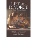 Life After Divorce: A Single Parents Guide
