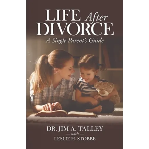 Life After Divorce: A Single Parents Guide