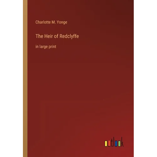 The Heir of Redclyffe: in large print