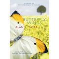 Butterfly Wings: A History of the Yates Family in Canada