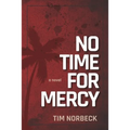 No Time For Mercy