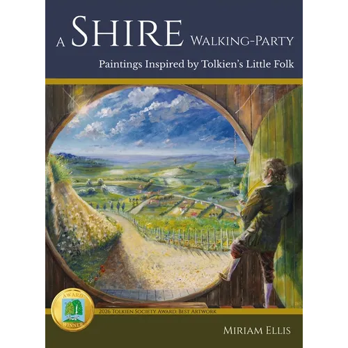 A Shire Walking-Party: Paintings Inspired by Tolkien's Little Folk