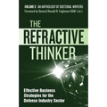 The Refractive Thinker(R): Vol X: Effective Business Strategies for the Defense Industry Sector