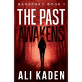 The Past Awakens: Baneford Series Book 1