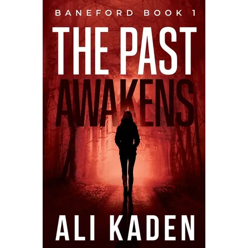 The Past Awakens: Baneford Series Book 1
