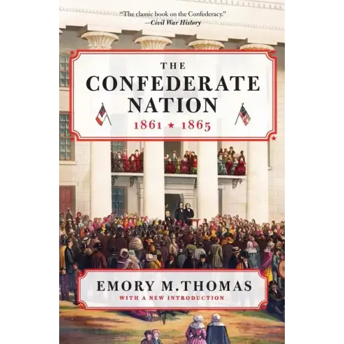 The Confederate Nation: 1861-1865