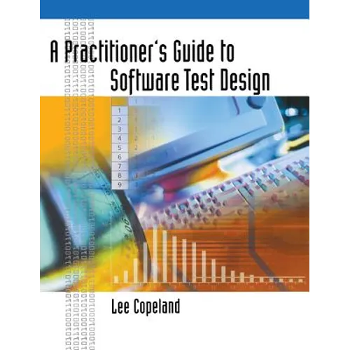 A Practitioner's Guide to Software Test Design