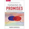 Thinking in Promises: Designing Systems for Cooperation