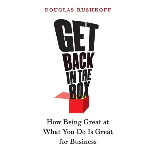 Get Back in the Box: How Being Great at What You Do Is Great for Business