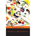 Secrets of Metaphysics