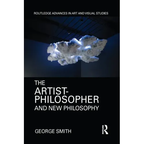 The Artist-Philosopher and New Philosophy