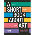 A Short Book about Art: Expanded Edition