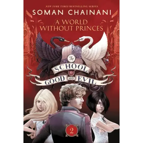 The School for Good and Evil #2: A World Without Princes: Now a Netflix Originals Movie