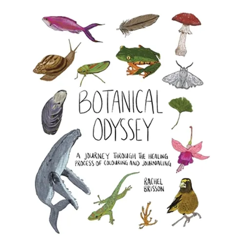 Botanical Odyssey: A Journey Through the Healing Process of Colouring and Journaling