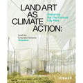 Land Art as Climate Action: Designing the 21st Century City Park