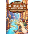 Adventure in Grand Canyon National Park: A Mystery Adventure in the National Parks