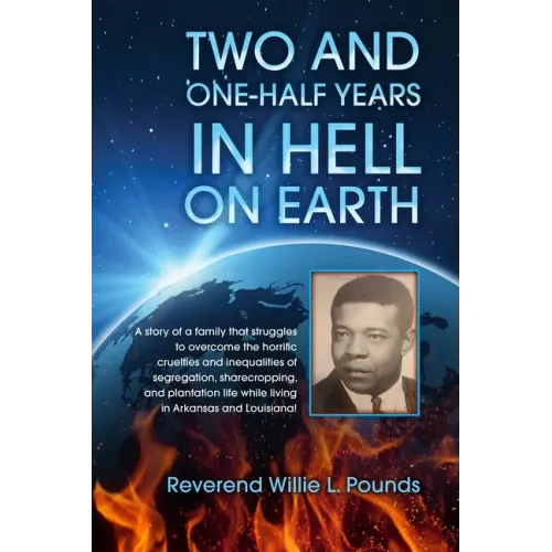 TWO AND ONE-HALF years in Hell on Earth