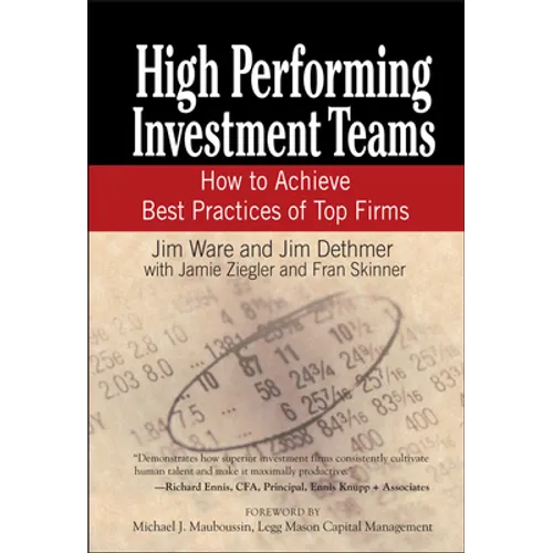 High Performing Investment Teams: How to Achieve Best Practices of Top Firms