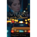 The Vigilante and the Dancer