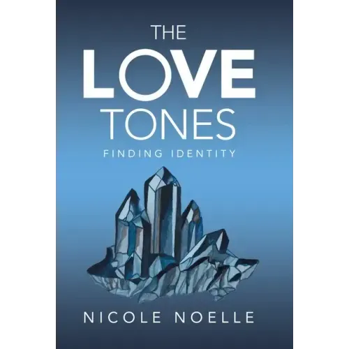 The Love Tones: Finding Identity