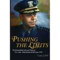 Pushing the Limits: The Remarkable Life and Times of Vice Adm. Allan Rockwell McCann, USN
