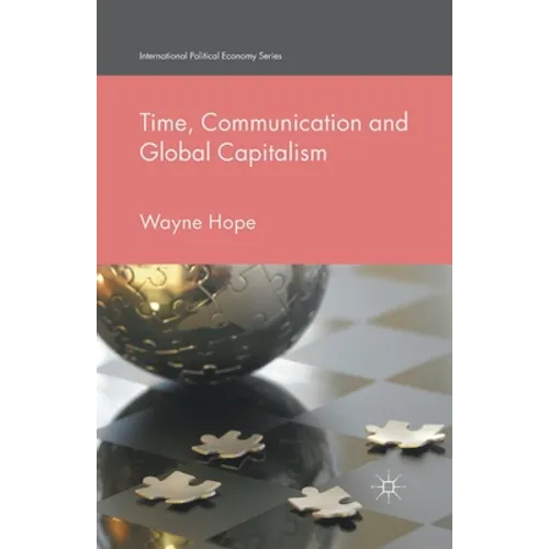 Time, Communication and Global Capitalism