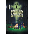 Ominous Campfire Adventures