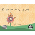 Know When to Grow