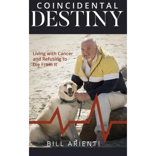 Coincidental Destiny: Living with Cancer and Refusing to Die From It