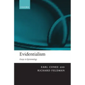 Evidentialism: Essays in Epistemology