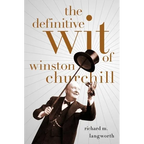 The Definitive Wit of Winston Churchill