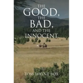 The Good, the Bad, and the Innocent