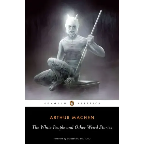 The White People and Other Weird Stories