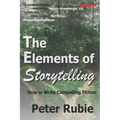 The Elements of Storytelling: How to Write Compelling Fiction