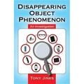 Disappearing Object Phenomenon: An Investigation