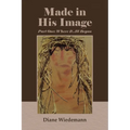 Made in His Image: Part One: Where It All Began