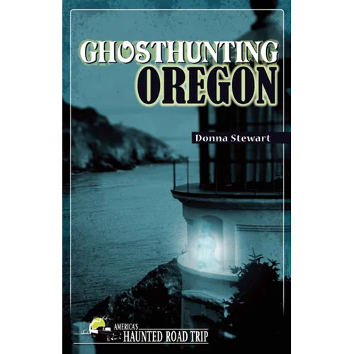 Ghosthunting Oregon