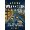 Modern Warehouse Management: Steel-Toed Leadership That Drives Performance