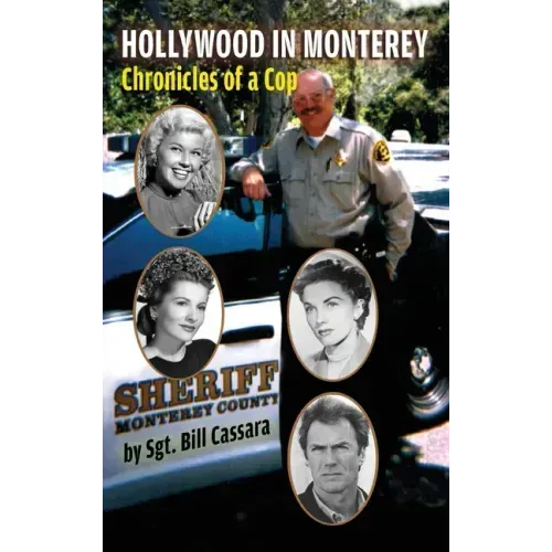 Hollywood in Monterey (hardback): Chronicles of a Cop