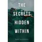 The Secrets Hidden Within - Paperback