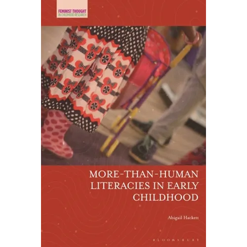 More-Than-Human Literacies in Early Childhood
